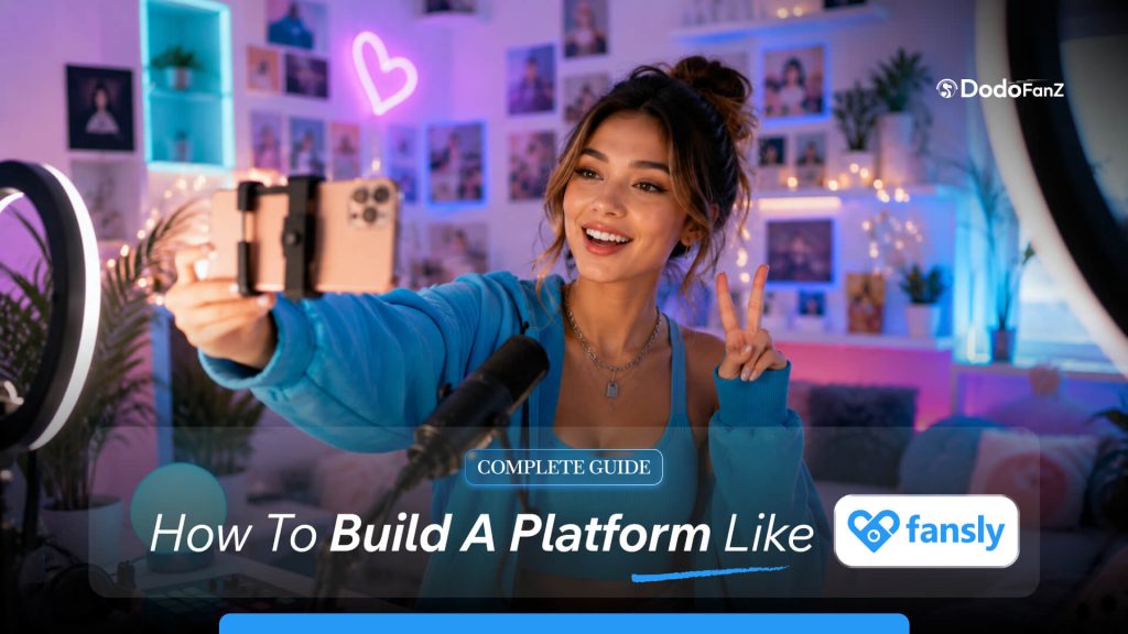How to Build a Platform Like Fansly Founder's Guide