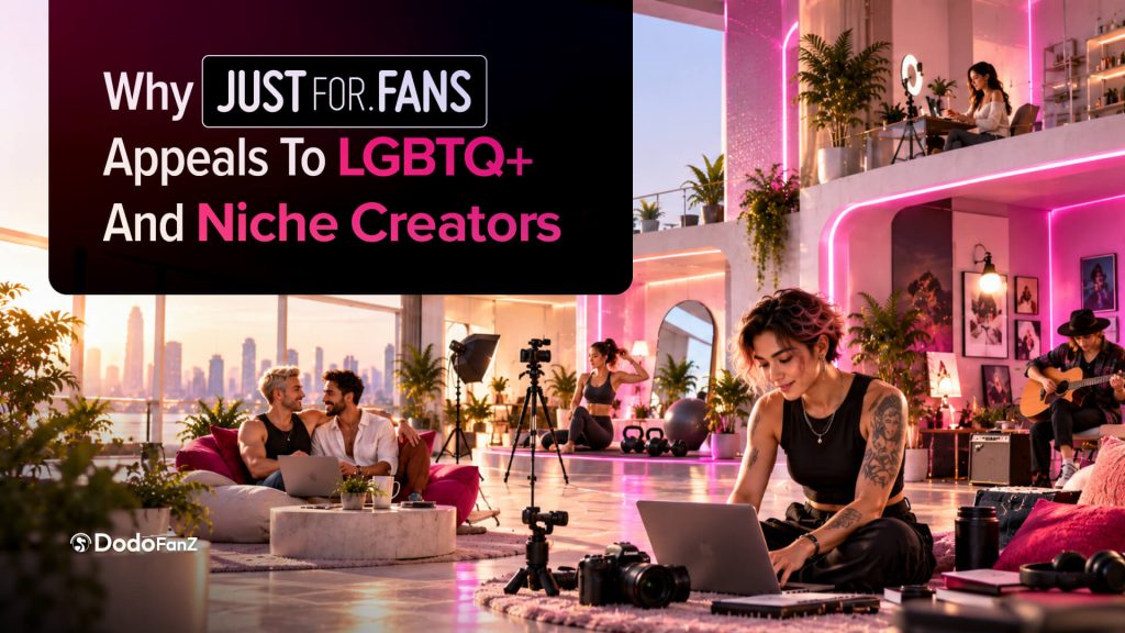 Why JustForFans Succeeds with LGBTQ+ & Niche Adult Creators